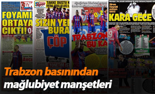 Trabzon basınından mağlubiyet manşetleri 1