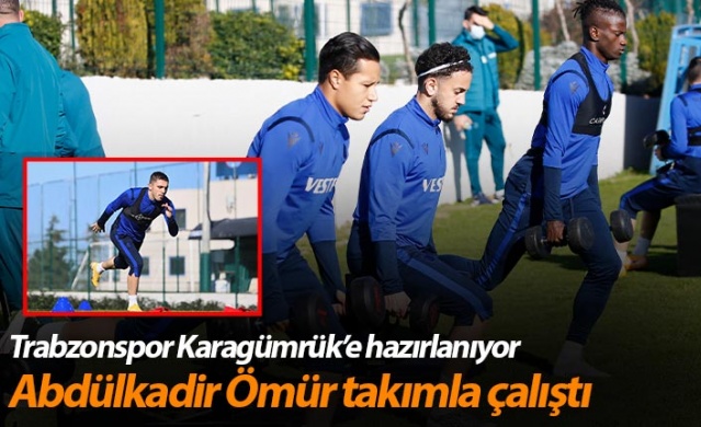 Trabzonspor Karagümrük'e hazırlanıyor! Abdülkadir Ömür... 1