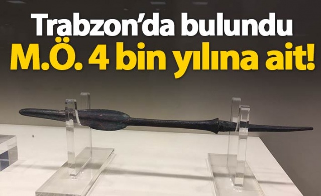 Trabzon'da M.Ö. 4 bin yılına ait mızrak bulundu 1