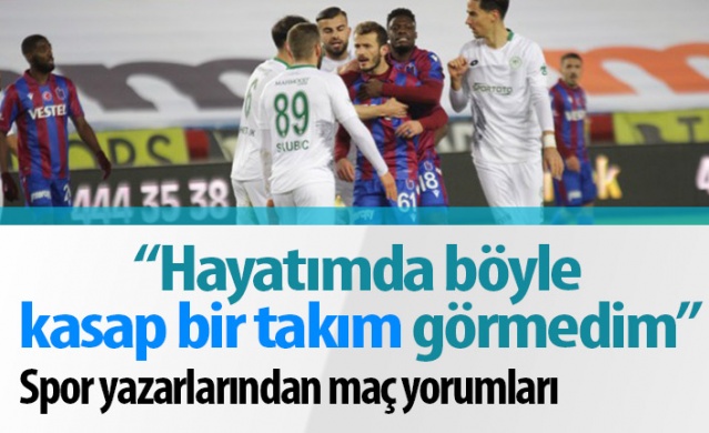 Spor yazarlarının Trabzonspor Konyaspor maçı yorumları 1