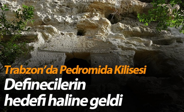 Trabzon'da kayalar oyularak yapılan Pedromida Kilisesi definecilerin hedefi haline geldi 1