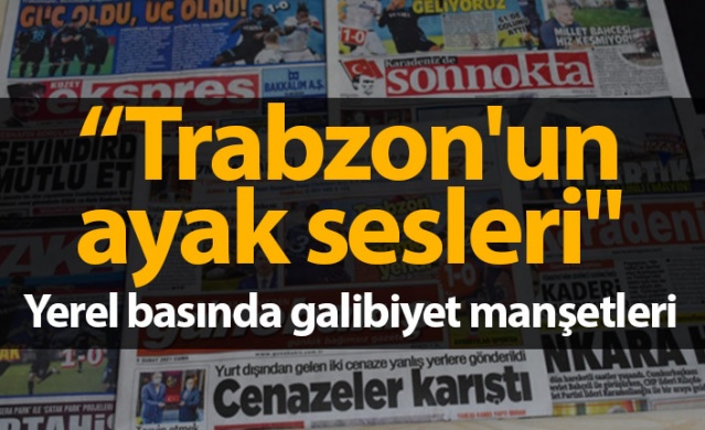 Trabzon yerel basınında galibiyet manşetleri 1