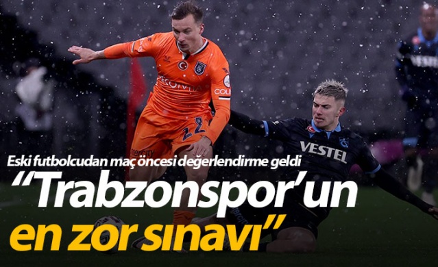 "Trabzonspor'un en zor sınavı" 1
