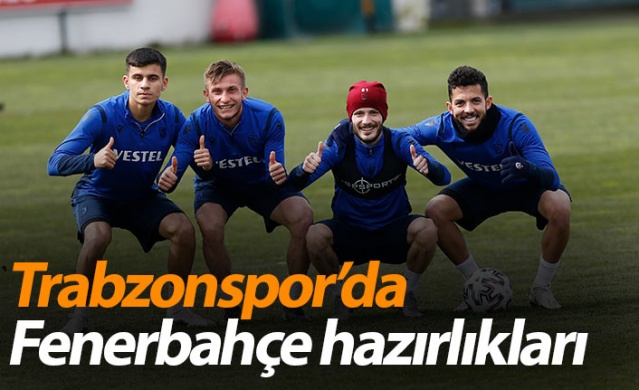 Trabzonspor'da Fenerbahçe hazırlıkları.24 Şubat 2021 1