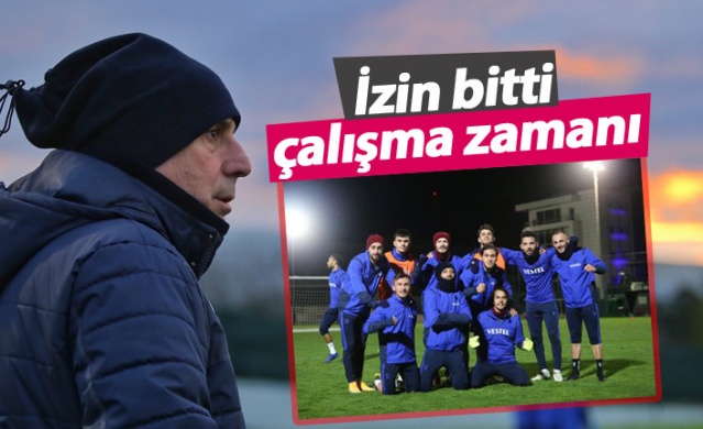 Trabzonspor'da izin bitti çalışma zamanı 1