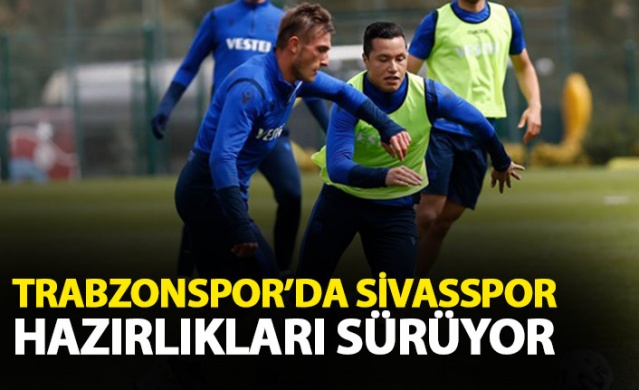 Trabzonspor'da Sivasspor maçı hazırlıkları başladı. 27 Mart 2021 1