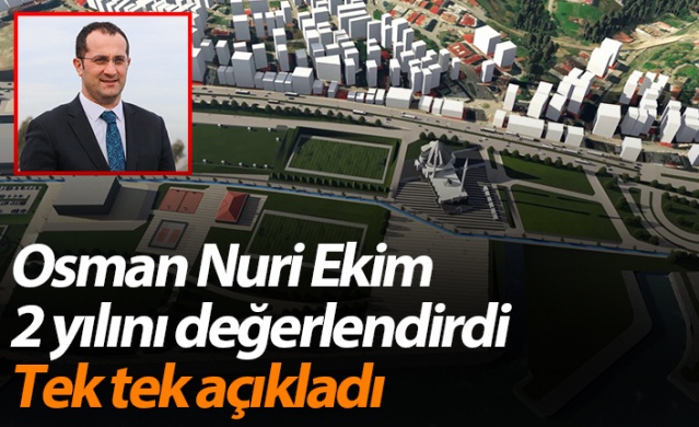 Osman Nuri Ekim görevdeki 2 yılını değerlendirdi 1