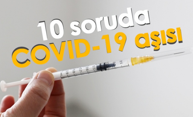 10 soruda koronavirüs aşısı 1