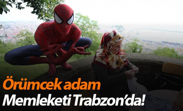 Örümcek Adam memleketi Trabzon'da 1