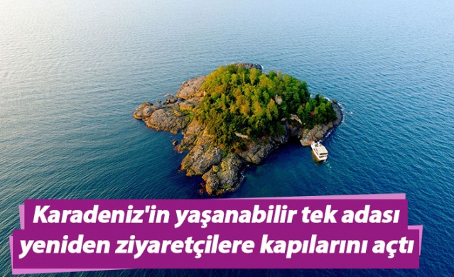Karadeniz'in yaşanabilir tek adası yeniden ziyaretçilere kapılarını açtı 1