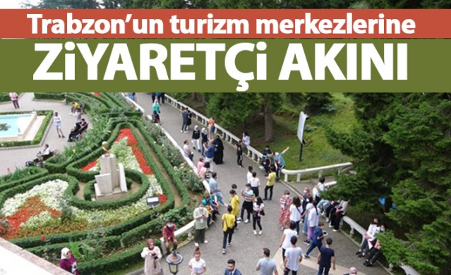 Trabzon'un turizm merkezlerinde ziyaretçi artışı 1