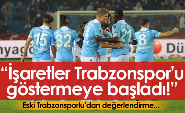 "İşaretler Trabzonspor'u gösteriyor" 1