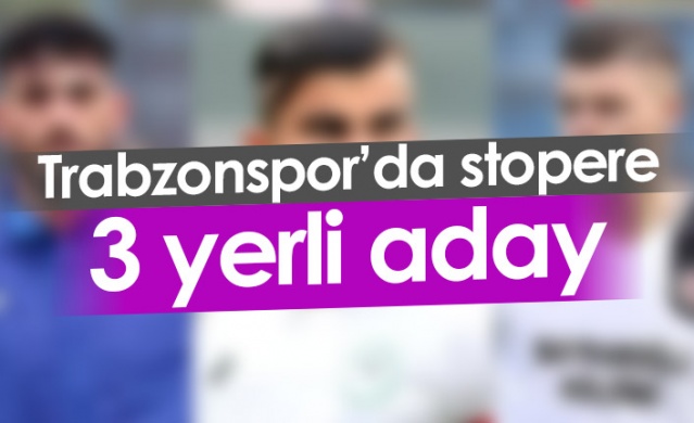 Trabzonspor'da stopere 3 aday 1