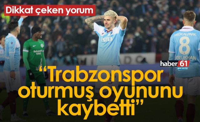 "Trabzonspor oturmuş oyununu kaybetti" Foto Galeri 1