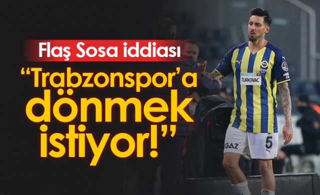 Flaş Sosa iddiası! Trabzonspor'a dönmek istiyor. Foto Galeri. 1