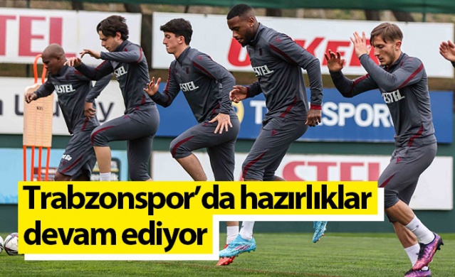 Trabzonspor Beşiktaş maçı hazırlıklarını sürdürüyor. Foto Haber 1