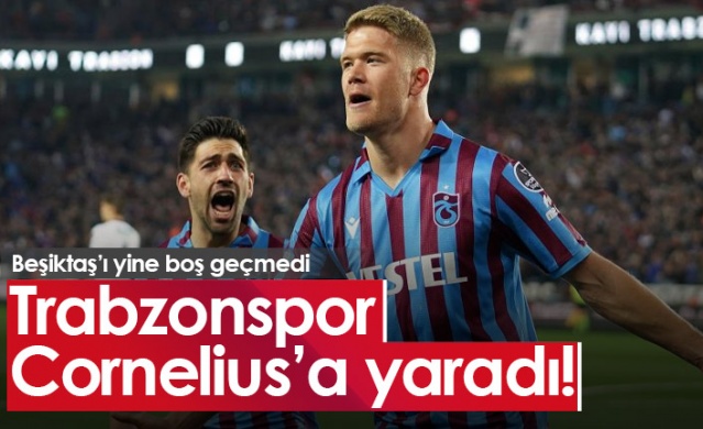 Cornelius Trabzonspor'da kendini buldu. Foto Haber 1