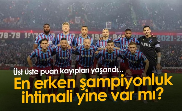 Trabzonspor'un en erken şampiyonluk ihtimali sürüyor mu? Foto Galeri 1