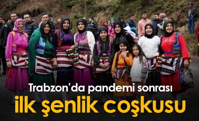 Trabzon'da pandemi sonrası ilk şenlik coşkusu. Foto Haber 1