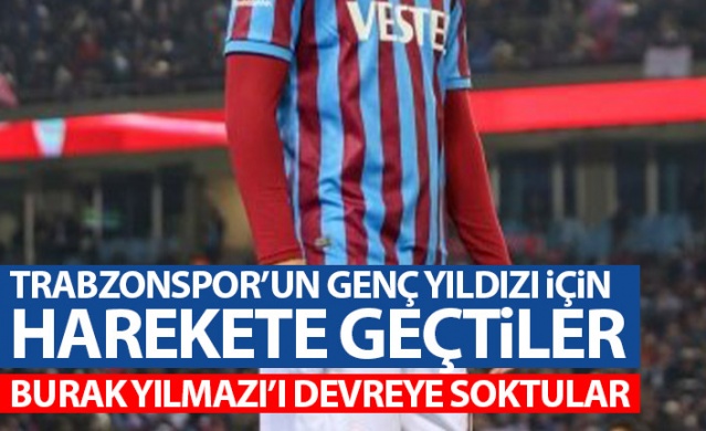 Fransız ekibi Trabzonspor'un genç yıldızı için harekete geçti! Burak Yılmaz'ı devreye soktular. Foto Haber 1