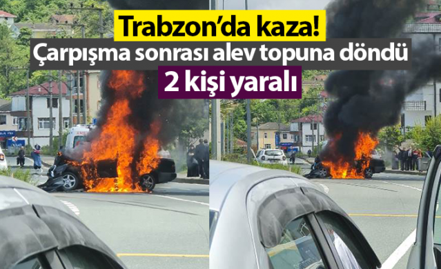 Trabzon'da kamyonetle çarpışan otomobil alev aldı: 2 yaralı. Foto Haber 1