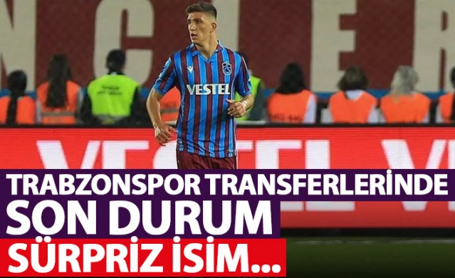 Trabzonspor transferlerinde son durum, Sürpriz isim...Foto Haber 1