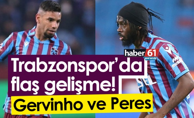 Trabzonspor’da flaş gelişme! Gervinho ve Peres. Foto Haber 1
