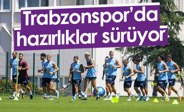 Trabzonspor'da hazırlıklar sürüyor. 28 Temmuz 2022 1