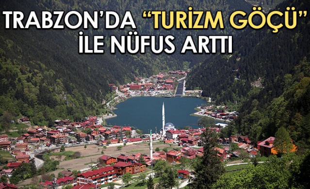 Trabzon'da 'turizm göçü' ile nüfus arttı. Foto Haber 1