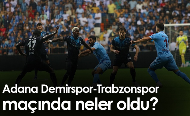 Adana Demirspor Trabzonspor maçında neler oldu? Foto Galeri 1