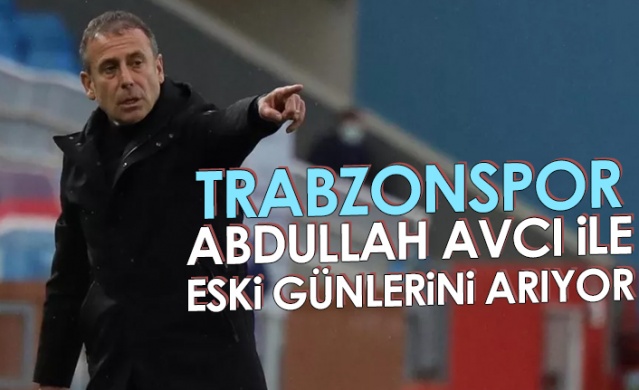 Trabzonspor, Abdullah Avcı ile eski günlerini arıyor. Foto Haber 1