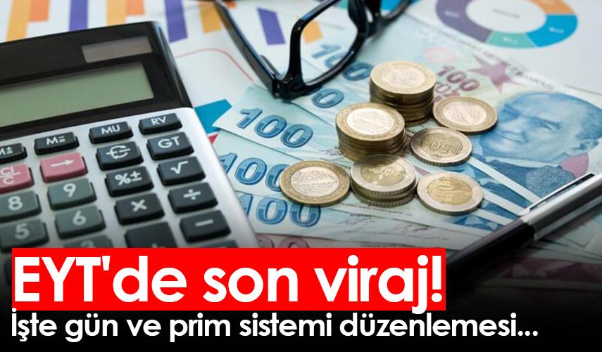 EYT'de son viraj! İşte gün ve prim sistemi düzenlemesi...Foto Haber 1