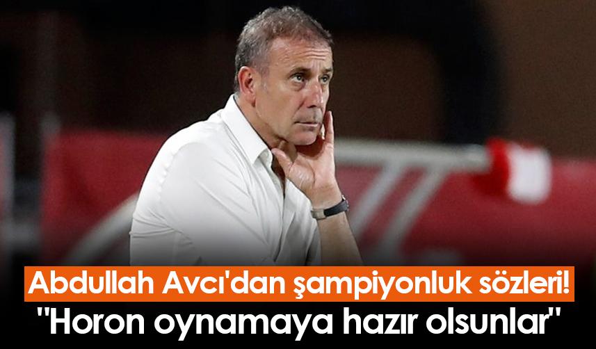 Trabzonspor'da Avcı'dan şampiyonluk sözleri! "Horon oynamaya hazır olsunlar" 1