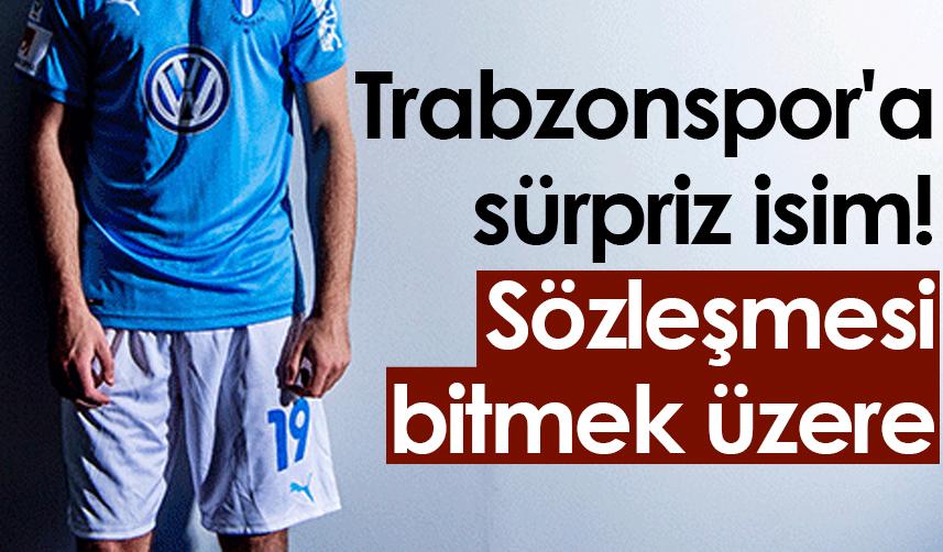 Trabzonspor'a sürpriz isim! Sözleşmesi bitmek üzere 1