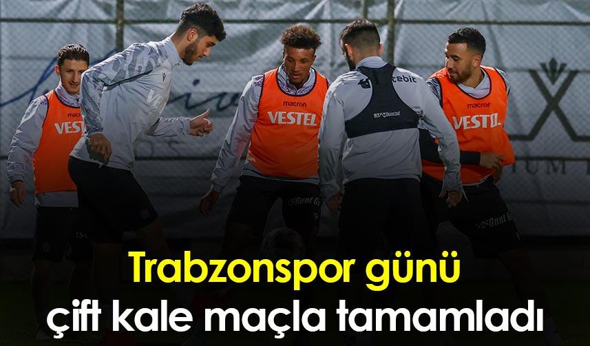 Trabzonspor günü çift kale maçla tamamladı 1