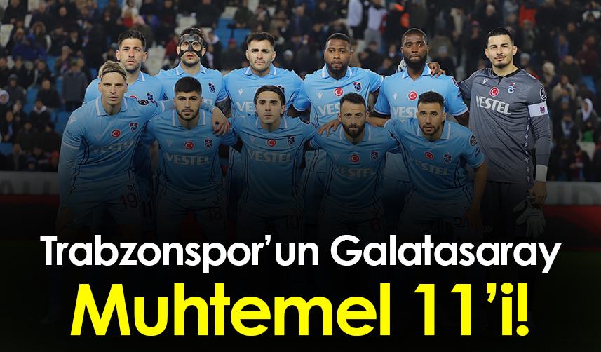 Trabzonspor’un Galatasaray Muhtemel 11’i! 1
