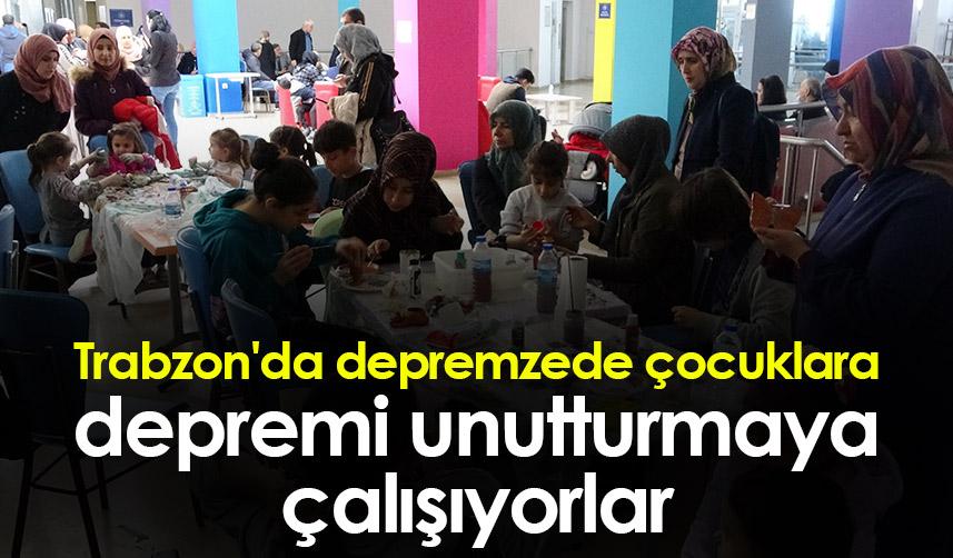 Trabzon'da depremzede çocuklara depremi unutturmaya çalışıyorlar 1