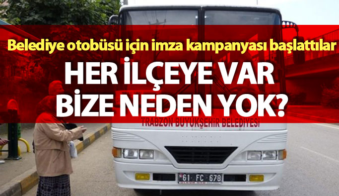 Trabzon'da Belediye otobüsü için imza kampanyası 