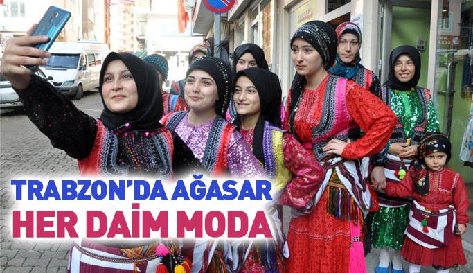 Trabzon'da Ağasar her daim moda