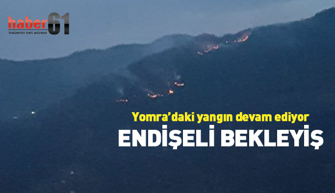 Trabzon'da orman yangınında endişeli bekleyiş