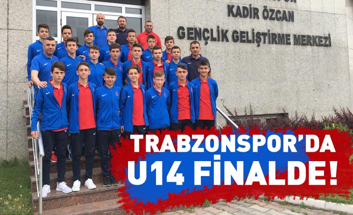 Trabzonspor U14 finalde