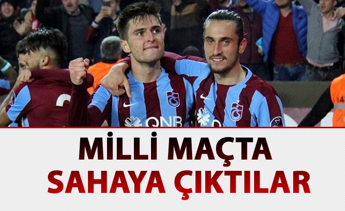Trabzonlu iki oyuncu milli maçta 11'de sahaya çıktı