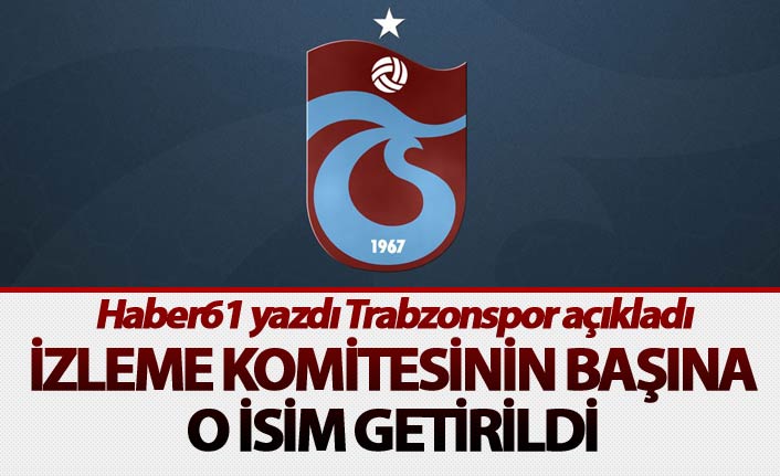 Trabzonspor'da izleme komitesinin başına o isim getirildi