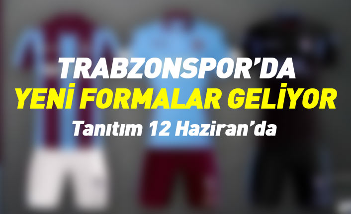Trabzonspor’un yeni sezon formalarının tanıtımı 12 Haziran’da yapılacak
