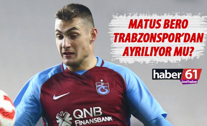 Matus Bero Trabzonspor’dan ayrılıyor mu?