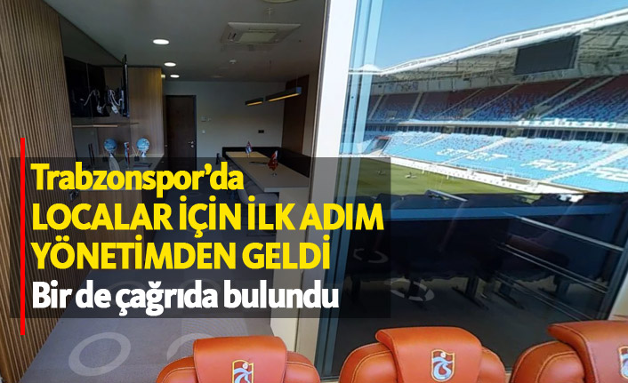 Trabzonspor'da localar için ilk hamle yönetimden!