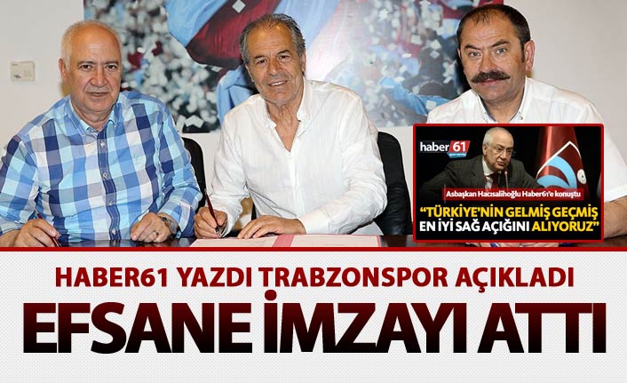Haber61 yazdı Trabzonspor açıkladı - Efsane imzayı attı