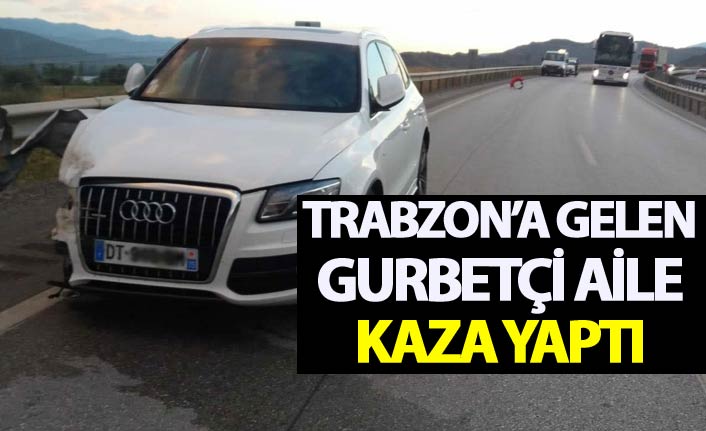 Trabzon'a gelen gurbetçi aile kaza yaptı