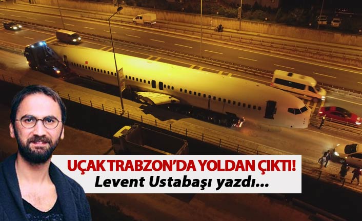 Uçak Trabzon'da yoldan çıktı!