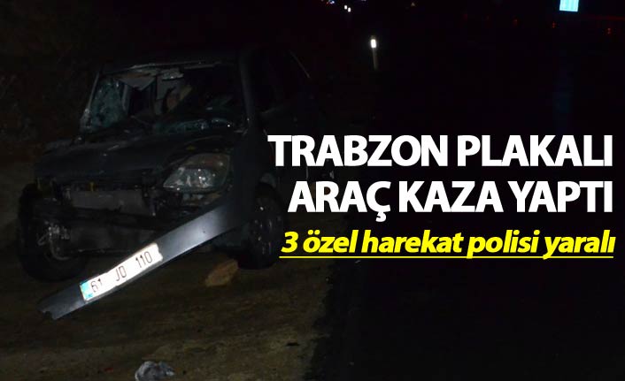 Trabzon plakalı araç kaza yaptı - 3 özel harekat polisi yaralı